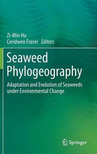 Cover image for Seaweed Phylogeography: Adaptation and Evolution of Seaweeds under Environmental Change