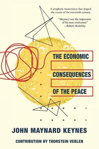 Cover image for The Economic Consequences of the Peace (Warbler Classics Annotated Edition)