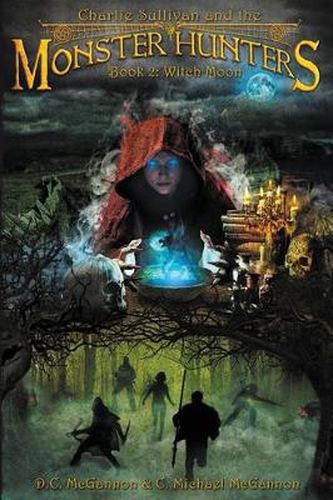 Cover image for Charlie Sullivan and the Monster Hunters: Witch Moon