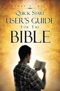 Cover image for Quick Start User's Guide for the Bible