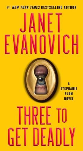 Three to Get Deadly: A Stephanie Plum Novelvolume 3