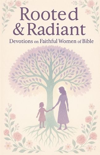 Cover image for Rooted & Radiant