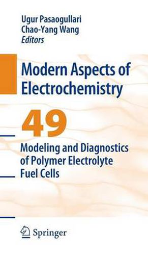 Cover image for Modeling and Diagnostics of Polymer Electrolyte Fuel Cells