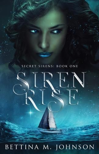 Cover image for Siren Rise: Secret Sirens Book 1