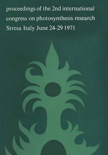 Cover image for Photosynthesis, two centuries after its discovery by Joseph Priestley: Proceedings of the IInd International Congress on Photosynthesis Research Stresa, June 24 - 29, 1971 Volume 2 Ion transport and phosphorylation