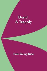 Cover image for David: A Tragedy