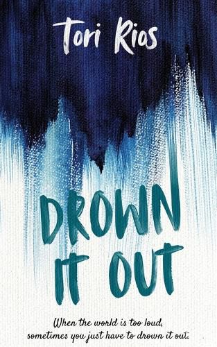 Cover image for Drown It Out