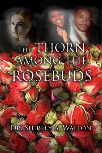 Cover image for The Thorn Among the Rosebuds