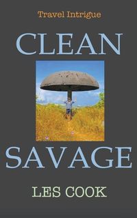 Cover image for Clean Savage