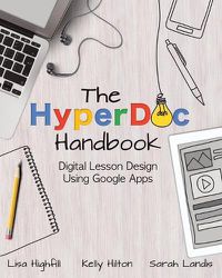 Cover image for The Hyperdoc Handbook: Digital Lesson Design Using Google Apps
