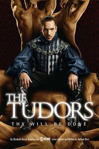 Cover image for The Tudors: Thy Will Be Done