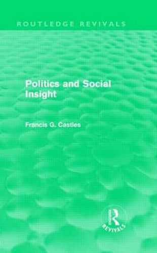 Cover image for Politics and Social Insight (Routledge Revivals)