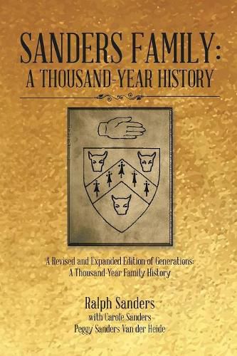 Cover image for Sanders Family: A Thousand-Year History: A Revised and Expanded Edition of Generations: A Thousand-Year Family History