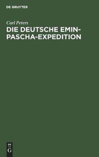 Cover image for Die Deutsche Emin-Pascha-Expedition