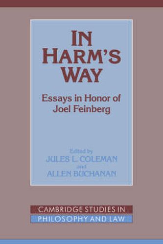 Cover image for In Harm's Way: Essays in Honor of Joel Feinberg