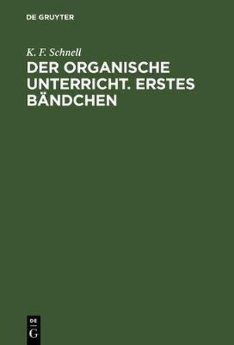 Cover image for Der Organische Unterricht. Erstes Bandchen