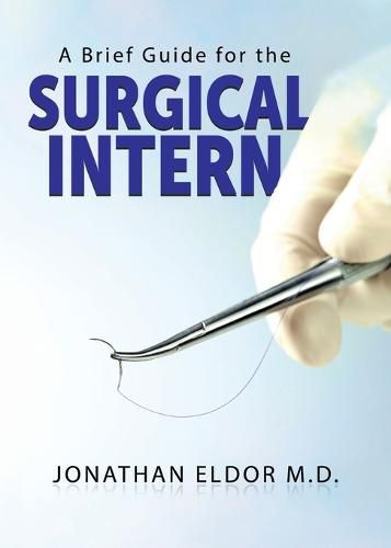 Cover image for A Brief Guide for the Surgical Intern