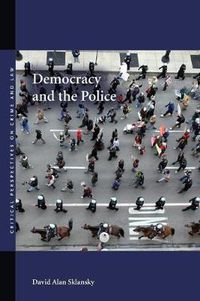 Cover image for Democracy and the Police