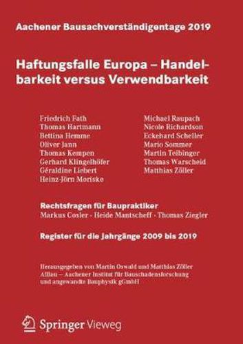 Cover image for Aachener Bausachverstandigentage 2019: Haftungsfalle Europa - Handelbarkeit versus Verwendbarkeit