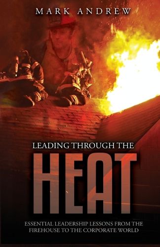 Cover image for Leading Through the Heat