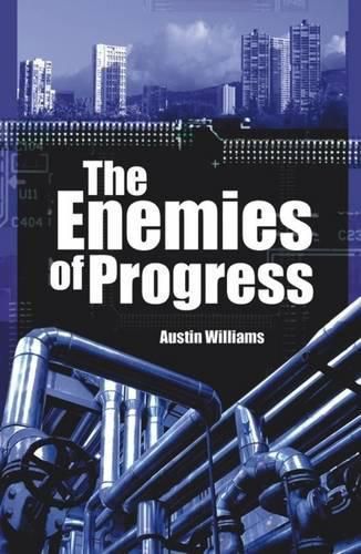 Cover image for Enemies of Progress: Dangers of Sustainability