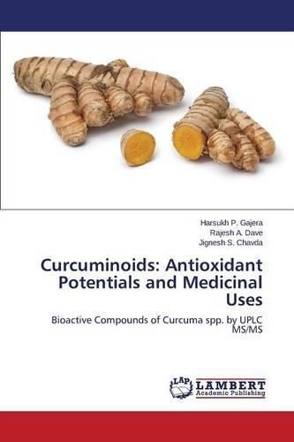 Cover image for Curcuminoids: Antioxidant Potentials and Medicinal Uses