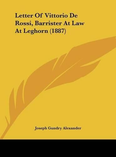 Letter of Vittorio de Rossi, Barrister at Law at Leghorn (1887)