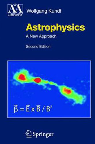 Cover image for Astrophysics: A New Approach