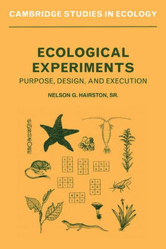 Cover image for Ecological Experiments: Purpose, Design and Execution