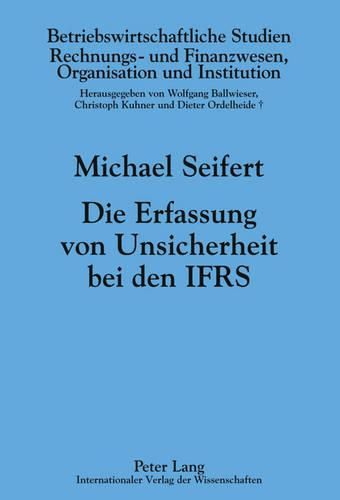 Cover image for Die Erfassung Von Unsicherheit Bei Den Ifrs