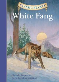 Cover image for Classic Starts (R): White Fang
