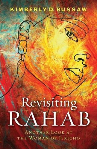 Cover image for Revisiting Rahab: Another Look at the Woman of Jericho