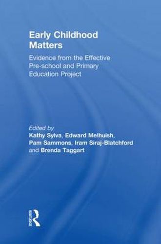 Cover image for Early Childhood Matters: Evidence from the Effective Pre-school and Primary Education Project