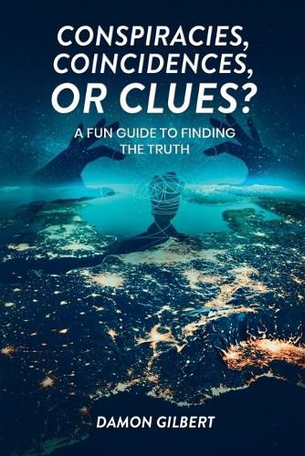 Cover image for Conspiracies, Coincidences, Or Clues?