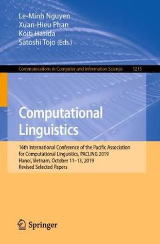 Computational Linguistics: 16th International Conference of the Pacific Association for Computational Linguistics, PACLING 2019, Hanoi, Vietnam, October 11-13, 2019, Revised Selected Papers