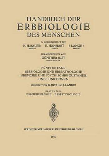 Erbbiologie Und Erbpathologie Nervoeser Und Psychischer Zustande Und Funktionen: Erster Teil Erbneurologie - Erbpsychologie