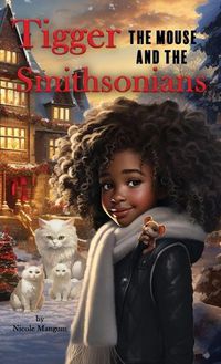 Cover image for Tigger the Mouse and The Smithsonians