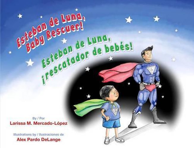 Cover image for Esteban de Luna, Baby Rescuer / Esteban de Luna, Rescatador de Bebes!