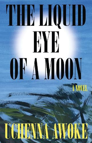 Cover image for The Liquid Eye of a Moon