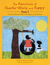 Cover image for The Adventures of Charlie-Olivia and Puppy- Book 1