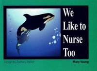 Cover image for We Like to Nurse Too