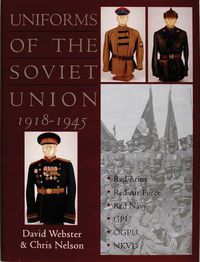 Cover image for Uniforms of the Soviet Union 1918-1945