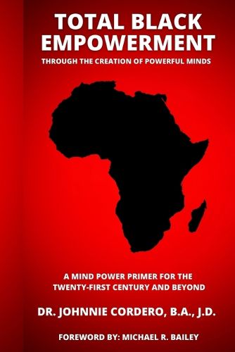 Cover image for Total Black Empowerment Through the Creation of Powerful Minds