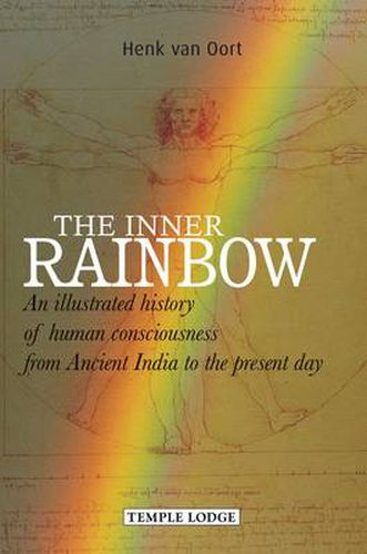 Cover image for The Inner Rainbow: An Illustrated History of Human Consciousness from Ancient India to the Present Day