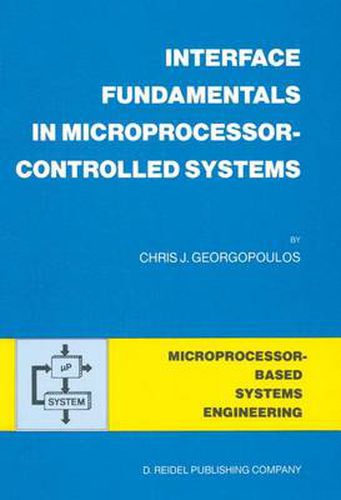 Cover image for Interface Fundamentals in Microprocessor-Controlled Systems
