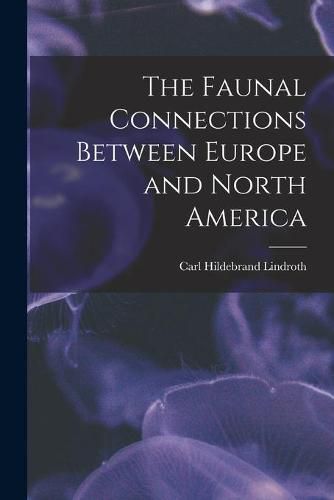 Cover image for The Faunal Connections Between Europe and North America