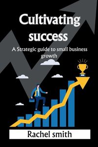 Cover image for Cultivating success