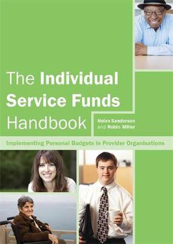 Cover image for The Individual Service Funds Handbook: Implementing Personal Budgets in Provider Organisations