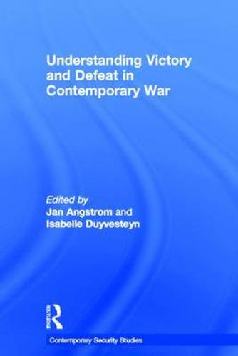 Cover image for Understanding Victory and Defeat in Contemporary War