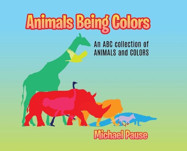 Cover image for Animals Being Colors